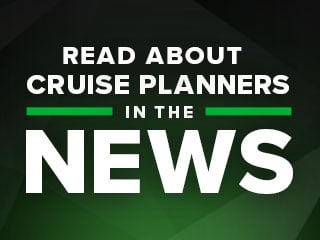 cruise planners read about our latest news