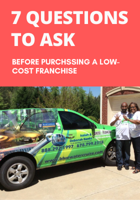 7 Questions to Ask Before Purchasing a Low-Cost Franchise
