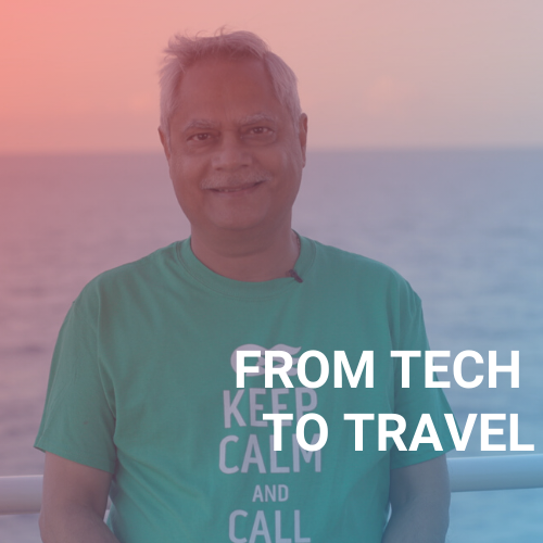 Anoop: From Tech to Travel