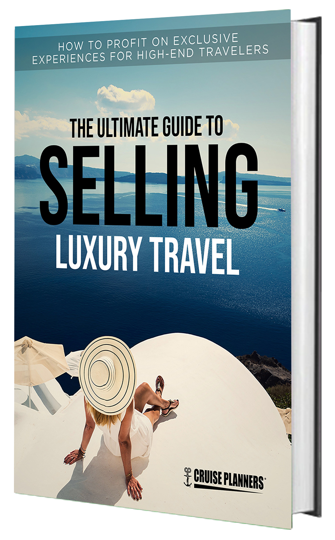 Selling Luxury Travel eBook Selling Luxury Travel eBook